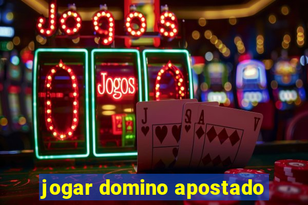 jogar domino apostado